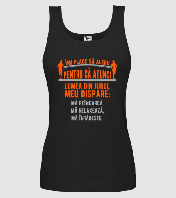 îmi place să alerg pentru că atunci lumea din jurul meu dispare: mă reîncarcă, mă relaxează, mă întărește.. model negru pe tricou