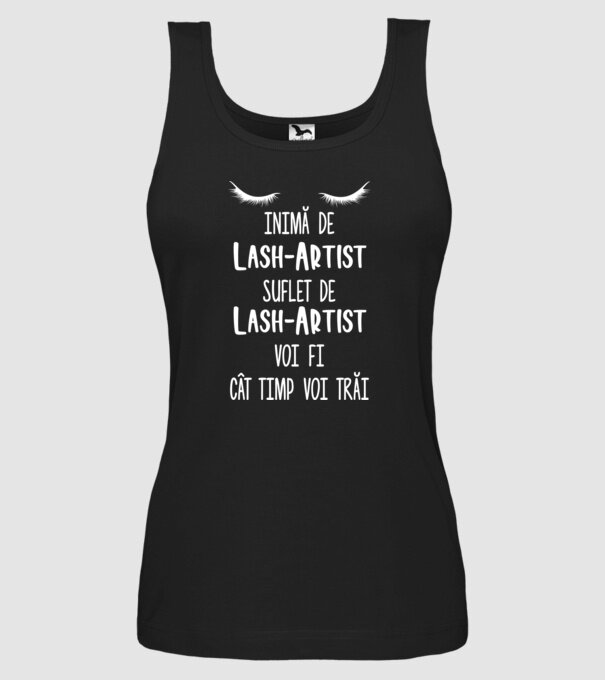 inimă de lash-artist, suflet de lash-artist, voi fi lash-artist cât timp voi trăi model negru pe tricou