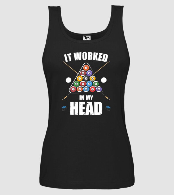 IT WORKED IN MY HEAD Biliard model negru pe tricou