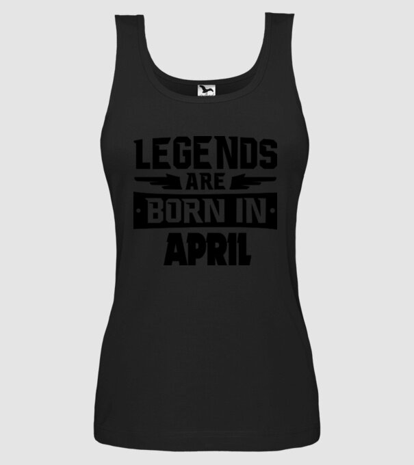 Legends are born in April model negru pe tricou