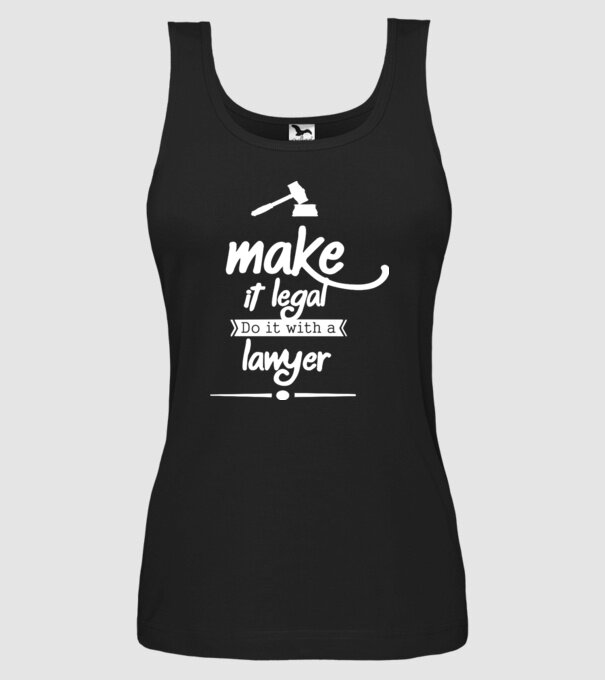 Mage it legal - do it with a lawyer model negru pe tricou