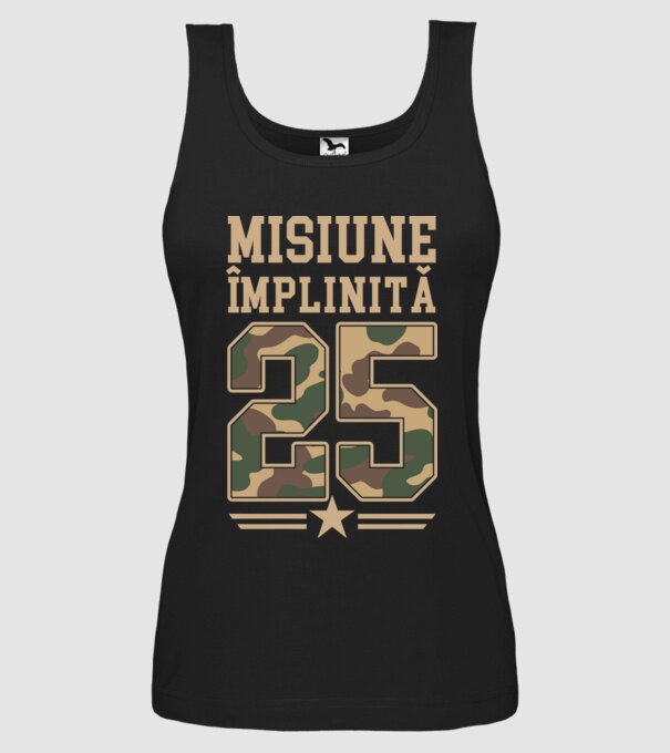 Misiune împlinită 25 model negru pe tricou