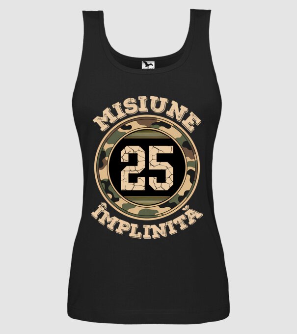 Misiune împlinită 25 model negru pe tricou