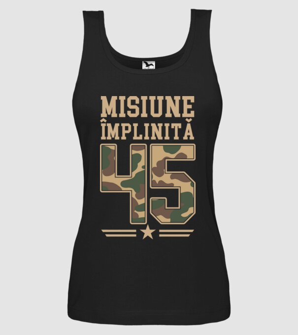 Misiune împlinită 45 model negru pe tricou