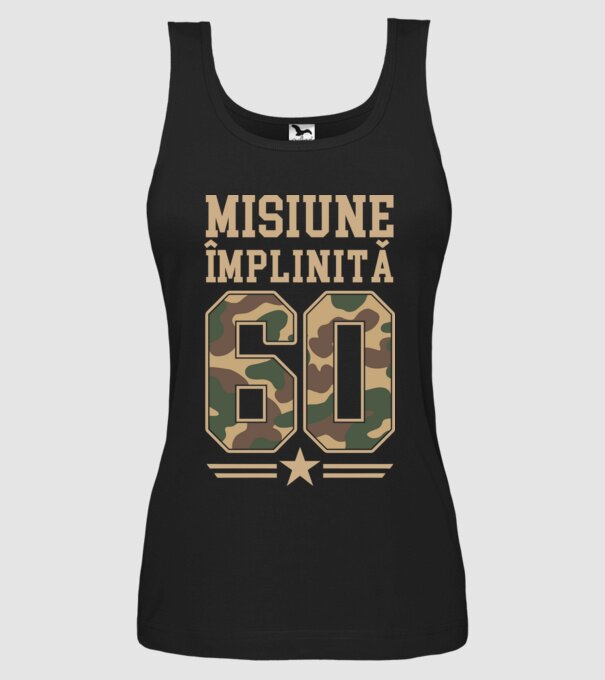 Misiune împlinită 60 model negru pe tricou