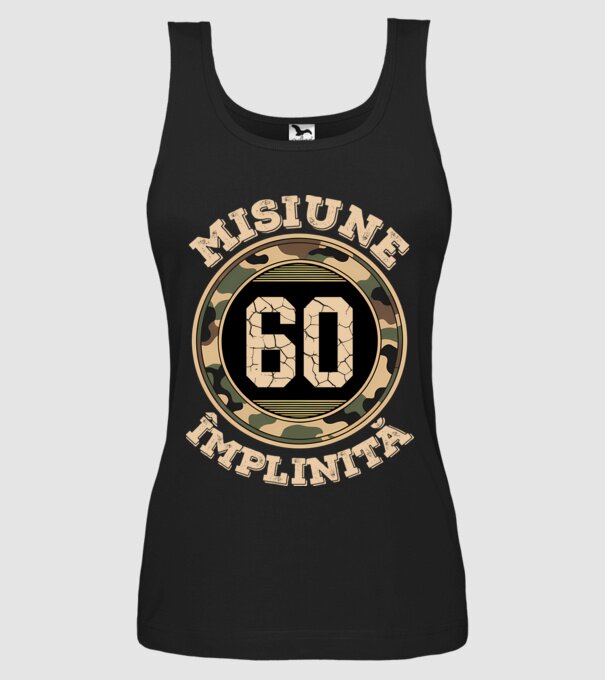 Misiune împlinită 60 model negru pe tricou