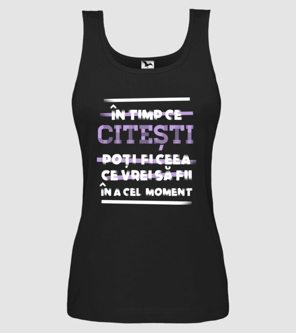 în timp ce citești poți fi ceea ce vrei să fii - în acel moment model negru pe tricou