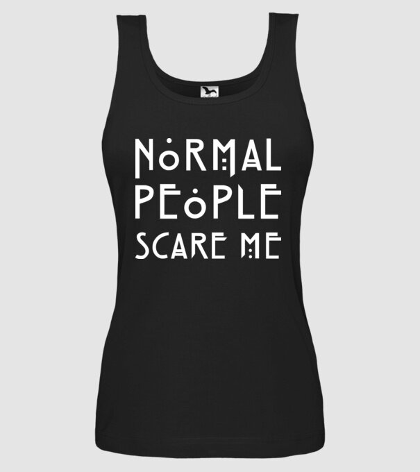 Normal people scare me model negru pe tricou