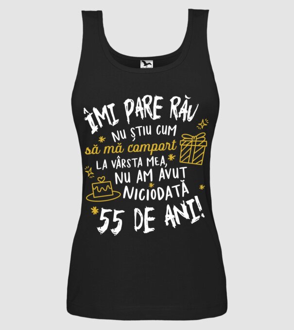 Nu am avut niciodată 55 de ani model negru pe tricou