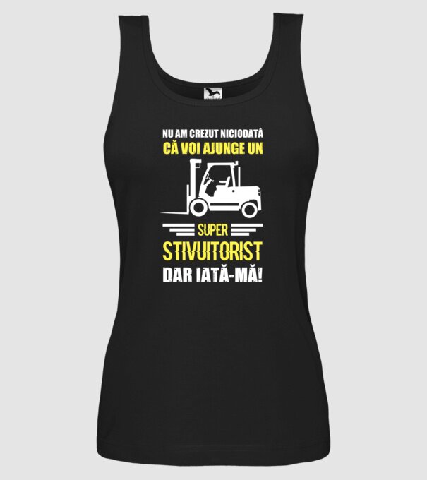 nu am crezut niciodată că voi ajunge un super stivuitorist, dar iată-mă D1455447 model negru pe tricou