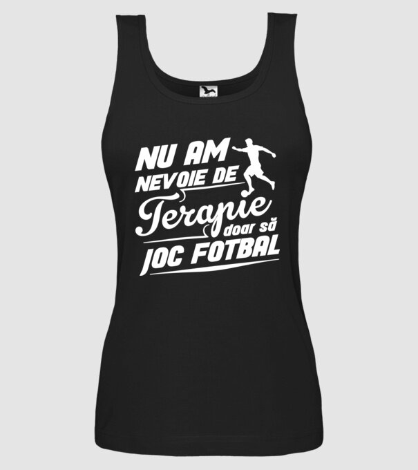 nu am nevoie de terapie, doar să joc fotbal model negru pe tricou