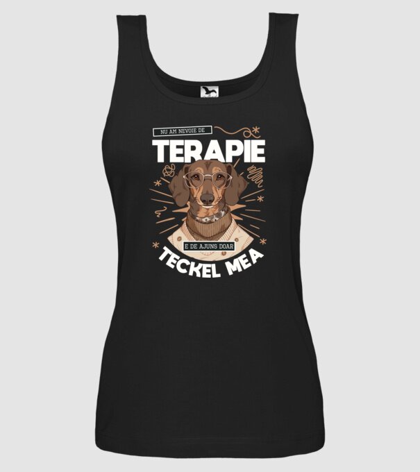 Nu am nevoie de terapie e de ajuns doar teckel mea model negru pe tricou