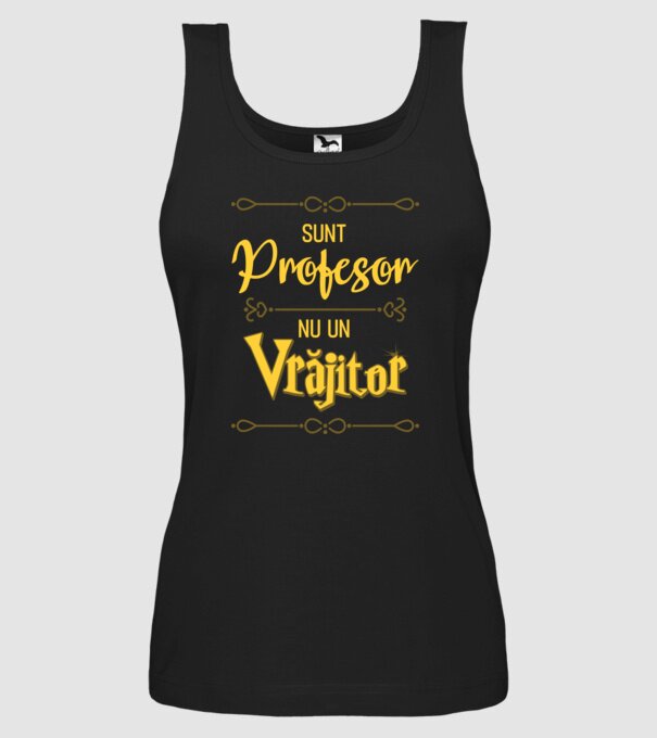 Sunt profesor, nu un vrăjitor model negru pe tricou