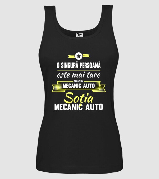 O singură persoană este mai tare decât un mecanic auto, soția mecanicului auto model negru pe tricou