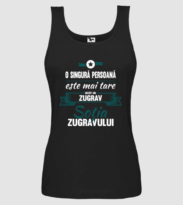 O singură persoană este mai tare decât un zugrav, soția zugravului model negru pe tricou