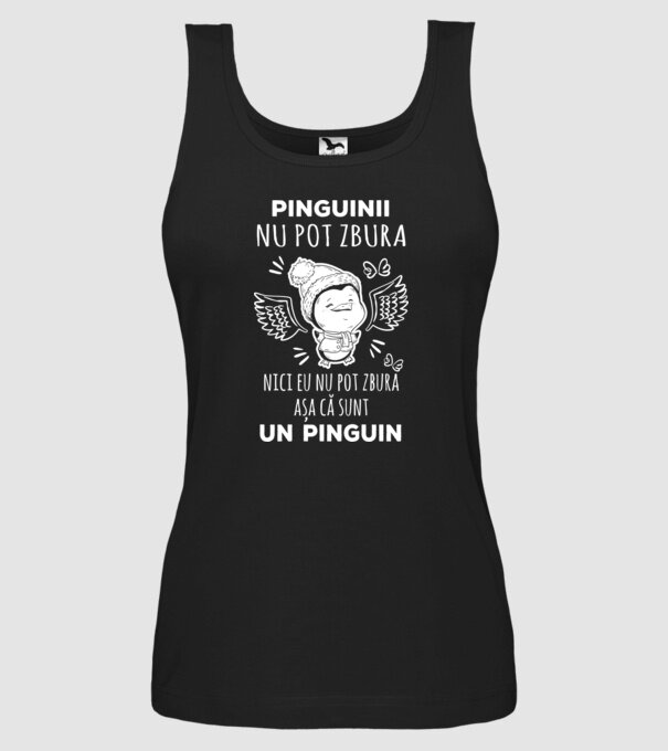 pinguinii nu pot zbura, nici eu nu pot zbura, așa că sunt un pinguin model negru pe tricou