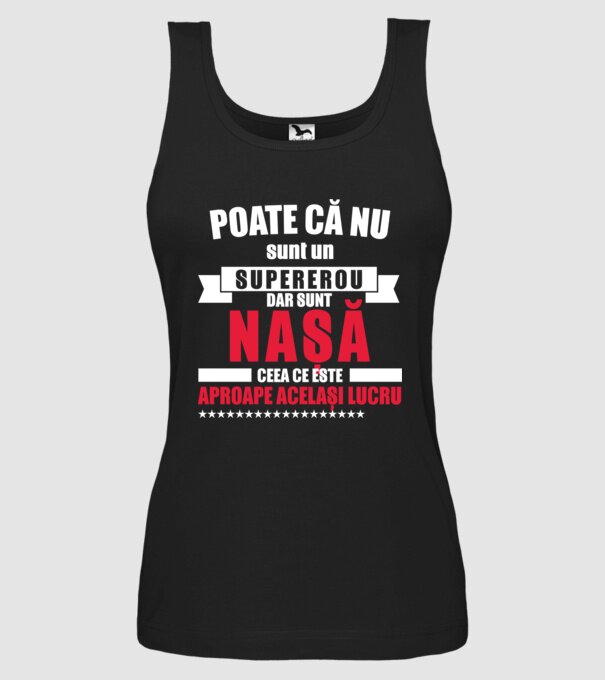 Poate că nu sunt un supererou, dar sunt nașă, ceea ce este aproape același lucru model negru pe tricou