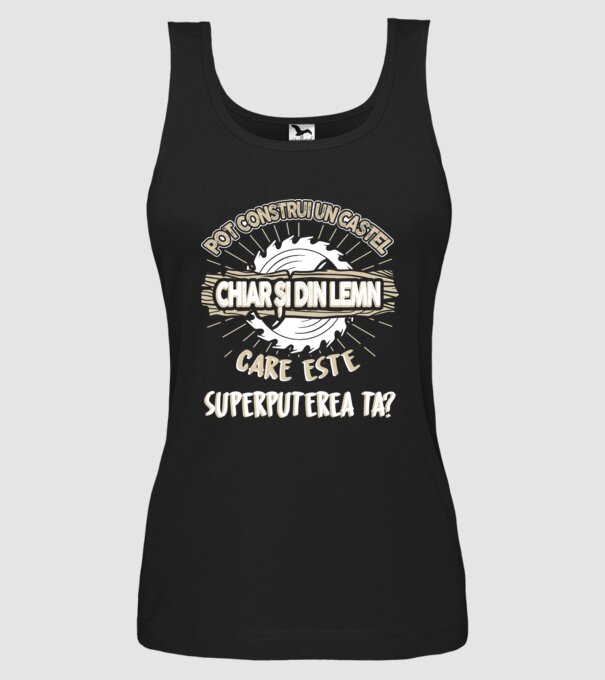 pot construi un castel chiar și din lemn, care este superputerea ta? model negru pe tricou