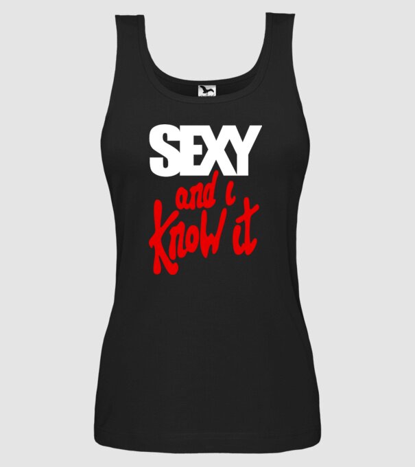 Sexy And I Know It model negru pe tricou