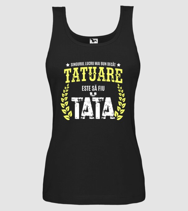 Singurul lucru mai bun decât munca de tatuare este să fii tată model negru pe tricou