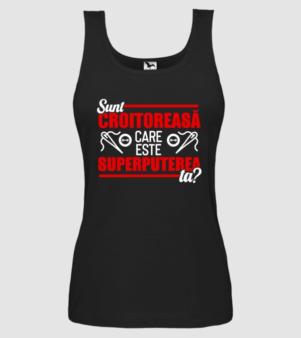 sunt croitoreasă, care este superputerea ta D1995486 model negru pe tricou