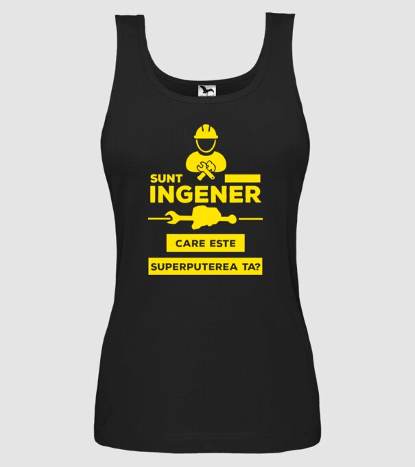 Sunt inginer, care este superputerea ta? model negru pe tricou