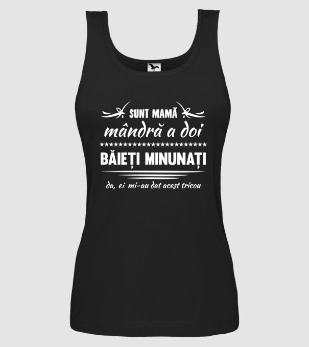Sunt Mamă mândră a doi băieți minunați - da, ei mi-au dat acest tricou model negru pe tricou