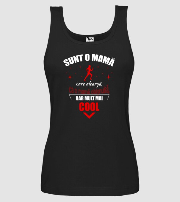 Sunt o mamă care aleargă, ca o mamă obișnuită, dar mult mai cool model negru pe tricou