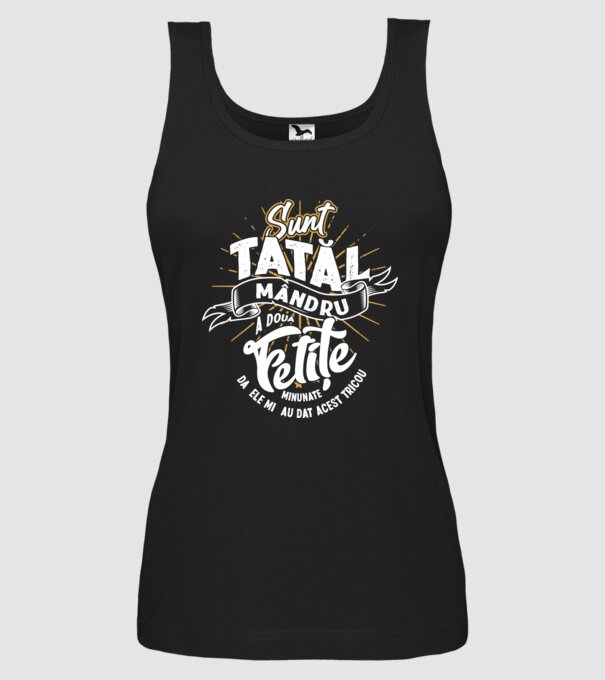 Sunt tatăl mândru a două fetițe minunate - da, ele mi-au dat acest tricou model negru pe tricou