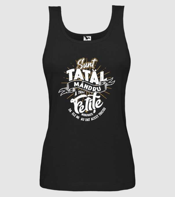 Sunt tatăl mândru a trei fetițe minunate - da, ele mi-au dat acest tricou model negru pe tricou