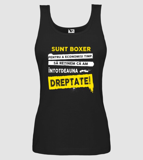 sunt boxer - pentru a economisi timp, să reținem că am întotdeauna dreptate model negru pe tricou