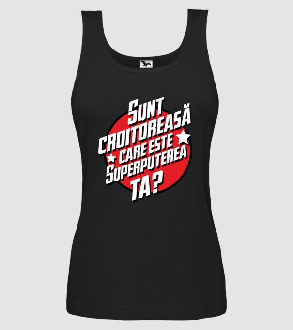 sunt croitoreasă, care este superputerea ta? model negru pe tricou