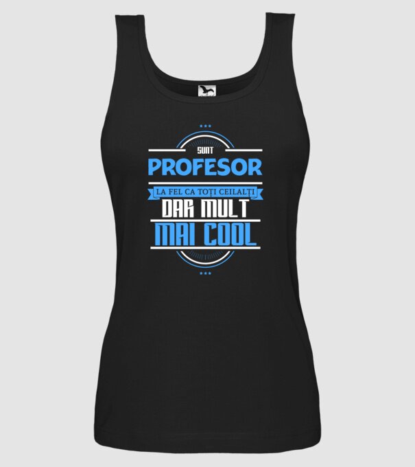 Sunt profesor, la fel ca toți ceilalți, dar mult mai cool model negru pe tricou