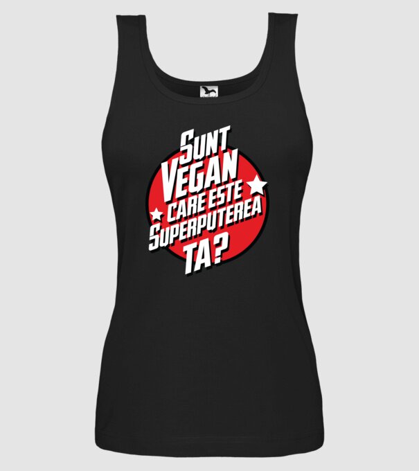 sunt vegan, care este superputerea ta? model negru pe tricou
