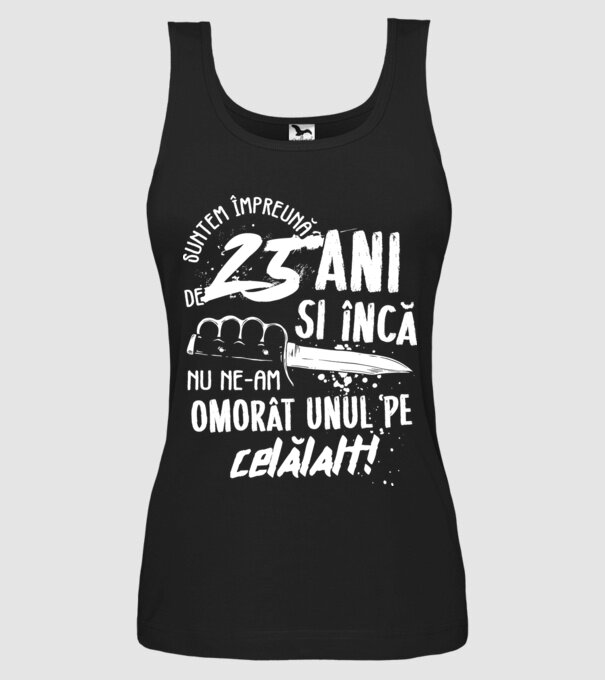 Suntem împreună de 25 ani model negru pe tricou