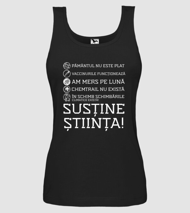 pământul nu este plat, vaccinurile funcționează, chemtrail nu există, în schimb schimbările climatice există, susține știința! model negru pe tricou