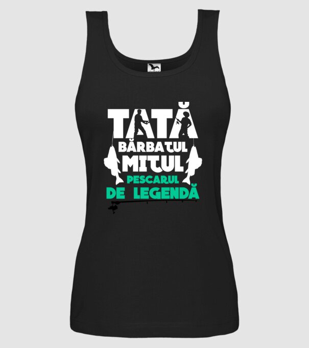 Tată - bărbatul, mitul, pescarul de legendă model negru pe tricou