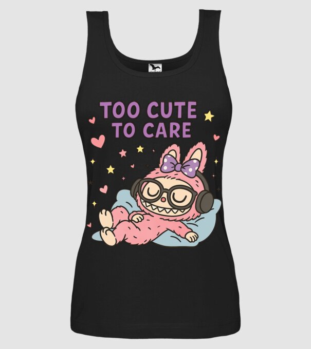 Too cute to care model negru pe tricou