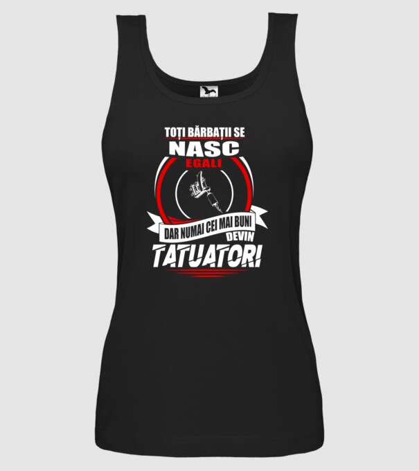 Toți bărbații se nasc egali tatuatori model negru pe tricou