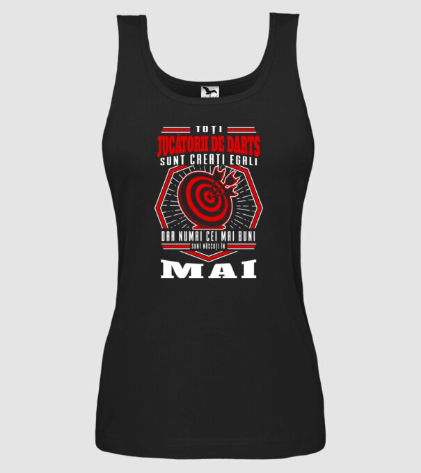 Toți jucătorii de darts sunt creați egali, dar numai cei mai buni sunt născuți în mai. model negru pe tricou