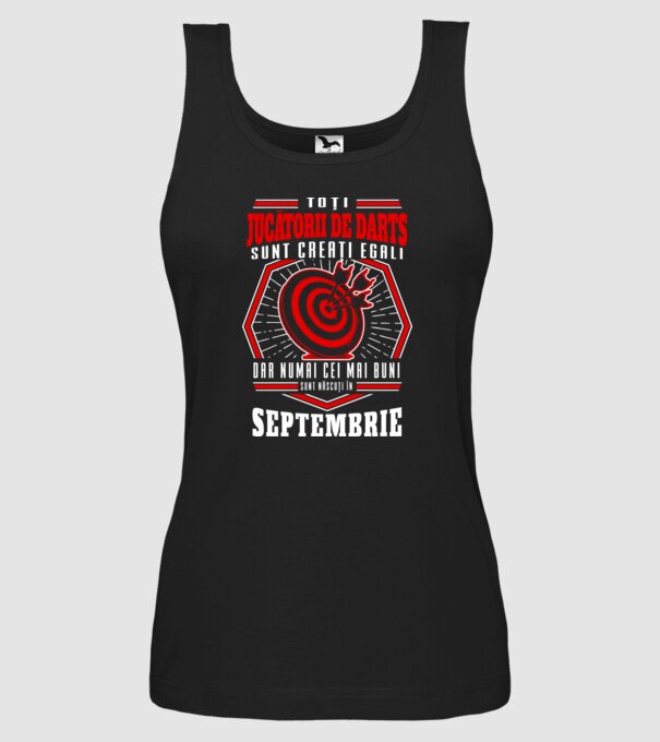 Toți jucătorii de darts sunt creați egali, dar numai cei mai buni sunt născuți în septembrie. model negru pe tricou