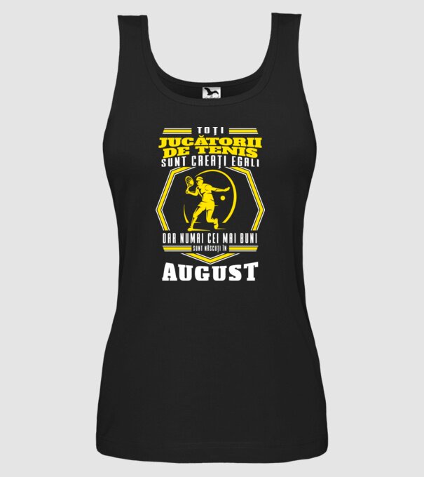 Toți jucătorii de tenis sunt creați egali August model negru pe tricou