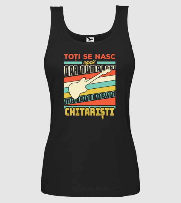 toți se nasc egali, dar numai cei mai buni devin chitariști model negru pe tricou