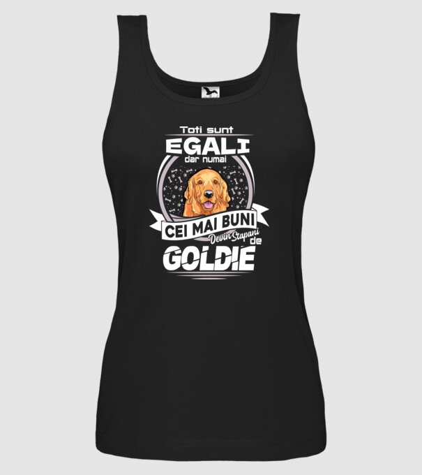 Toți sunt egali, dar numai cei mai buni devin stăpâni de goldie lght model negru pe tricou