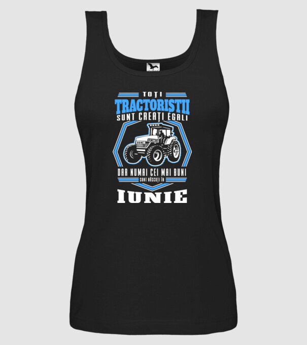 Toți tractoriștii sunt creați egali, dar numai cei mai buni sunt născuți în iunie model negru pe tricou