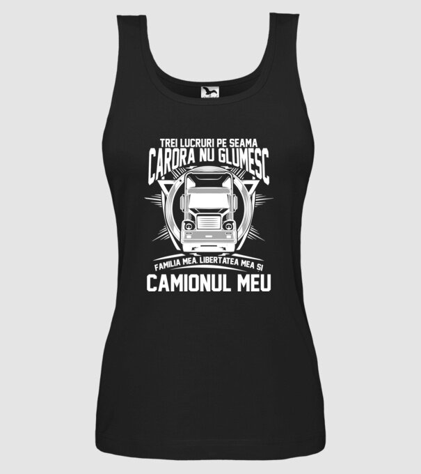 trei lucruri pe seama cărora nu glumesc: familia mea, libertatea mea și camionul meu model negru pe tricou
