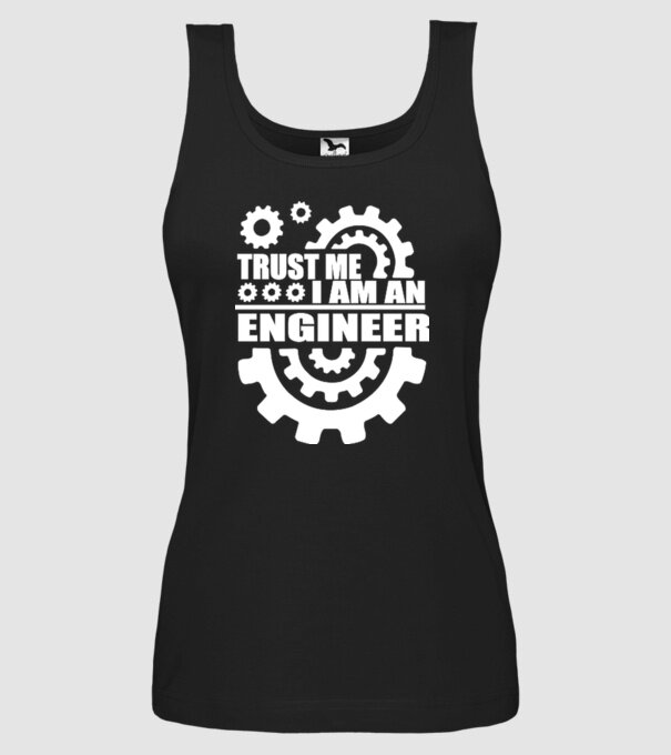 Trust me I am an engineer model negru pe tricou