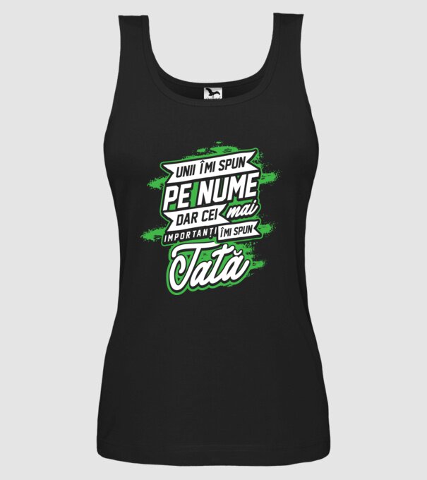 Unii îmi spun pe nume, dar cei mai importanți îmi spun tată model negru pe tricou