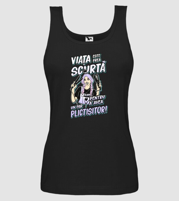 viata este prea scurta pentru a avea un par plictisitor model negru pe tricou