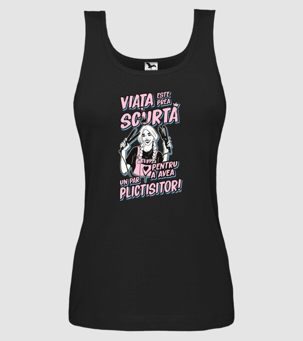viata este prea scurta pentru a avea un par plictisitor model negru pe tricou